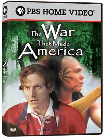 THE WAR THAT MADE AMERICA: THE STORY OF THE FRENCH AND INDIAN WAR DVD