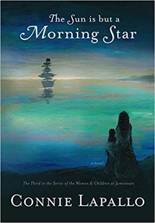 THE SUN IS BUT A MORNING STAR by CONNIE LAPALLO