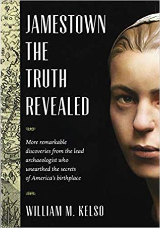 JAMESTOWN: THE TRUTH REVEALED BY WILLIAM M. KELSO