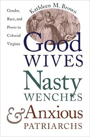 GOOD WIVES, NASTY WENCHES